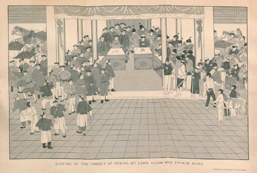 Signing of the treaty of Peking by Lord Elgin and Prince Kung