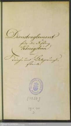 Dienstreglement für die Festung Königstein im Kriegs- und Belagerungsstande