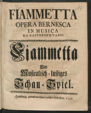 Fiammetta : Ein Musicalisch-lustiges Schau-Spiel.