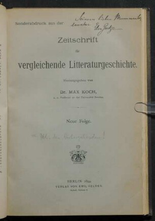 Sonderabdruck aus der Zeitschrift für vergleichende Litteraturgeschichte. Neue Folge. 1894.