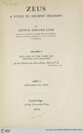 Band 2,2: Zeus: a study in ancient religion: Zeus god of the dark sky (thunder and lightning) : Appendixes and index