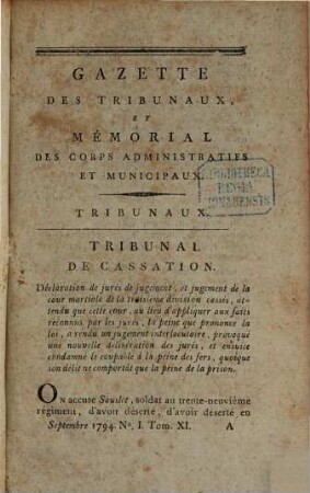 Gazette des tribunaux et mémorial des corps administratifs et municipaux. 11. 1794/95 (1795), Sept. - Jan.