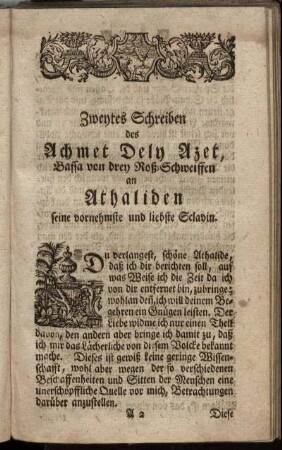 Zweytes Schreiben des Achmet Dely Azet, Bassa von drey Roß-Schweiffen an Athaliden ...