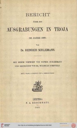 Bericht über die Ausgrabungen in Troja im Jahre 1890
