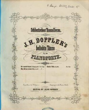 J. H. Doppler's beliebte Tänze für das Pianoforte, [3]. Man lebt nur einmal : Polka ; op. 307