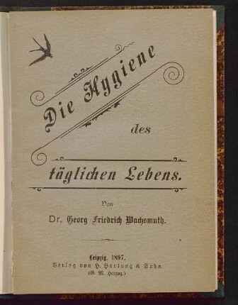 Die Hygiene des täglichen Lebens