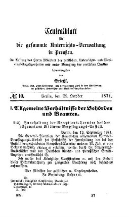 Innehaltung der Receptions-Termine bei der allgemeinen Wittwen-Verpflegungs-Anstalt : [I. Allgemeine Verhältnisse der Behörden und Beamten]