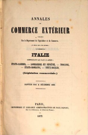Annales du commerce extérieur. Italie. Législation commerciale. 1843/69 (1872)