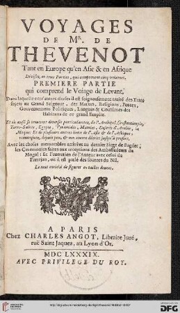 Band 1: Voyages De Mr. De Thevenot Tant en Europe qu'en Asie & en Afrique: Premiere Partie qui comprend le Voiage de Levant ...