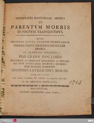 Dissertatio Inavgvralis Medica De Parentvm Morbis In Foetvm Transientibvs