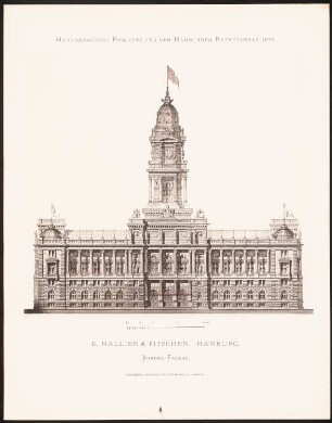 Hervorragende Projekte für den Hamburger Rathausbau 1876: Vorderansicht