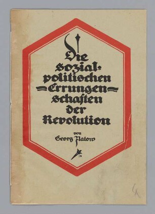 "Die sozialpolitischen Errungenschaften der Revolution"