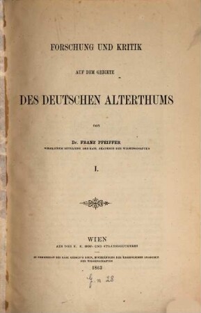 Forschung und Kritik auf dem Gebiete des deutschen Alterthums. 1