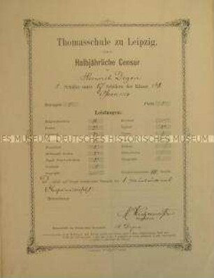 Schulzeugnis der Thomasschule Leipzig für Ernst Heinrich Degen, Klasse IBa; Ostern 1888