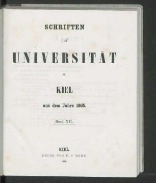 Band XII.: Schriften der Universität zu Kiel aus dem Jahre 1865