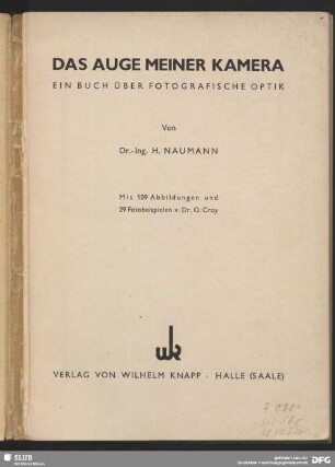 Das Auge meiner Kamera : ein Buch über fotografische Optik