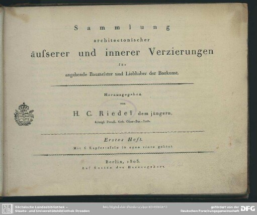 1: Sammlung architectonischer äusserer und innerer Verzierungen für angehende Baumeister und Liebhaber der Baukunst