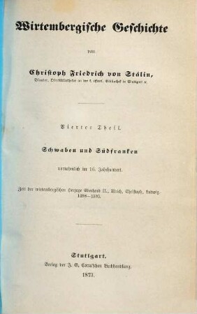 Wirtembergische Geschichte, 4. Theil. Schwaben und Südfranken vornehmlich im 16. Jahrhundert