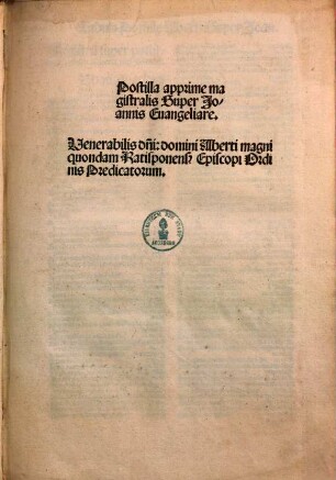 Postilla apprime magistralis super Joannis Evangeliare