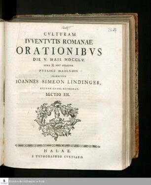 Sectio III.: Culturam Iuventvtis Romanae Orationibus Die V. Maii MDCCLV. Hora II. Post Meridiem Publice Habendis