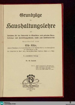 Grundzüge der Haushaltungslehre : als Leitfaden für den Unterricht in öffentlichen und privaten Haushaltungs- und Fortbildungsschulen, sowie zum Selbstunterricht