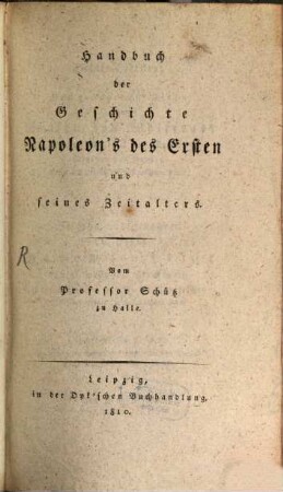 Handbuch der Geschichte Napoleon des Ersten
