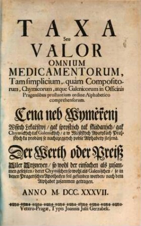 Taxa seu valor omnium medicamentorum ... in Officinis Pragensibus