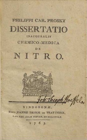 Philippi Car. Prosky Dissertatio inauguralis chemico-medica de nitro