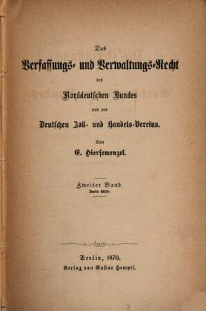 Die Verfassung des Norddeutschen Bundes : nebst Ergänzungen und Erläuterungen von E. Hiersemenzel. 3,2
