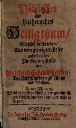 Päbstisches und Lutherisches Heiligthum ...