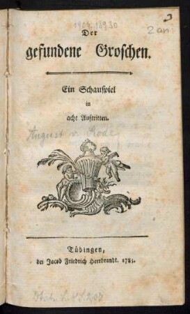 Der gefundene Groschen : Ein Schauspiel in acht Auftritten