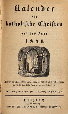 Kalender für katholische Christen : auf d. Jahr ... 1841 (1888) = 2. Abdr.