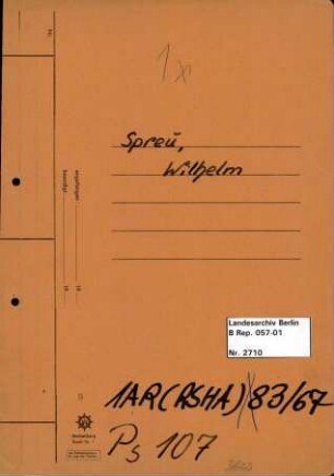Personenheft Wilhelm Spreu (*08.02.1908), Kriminalsekretär, Kriminalamtmann