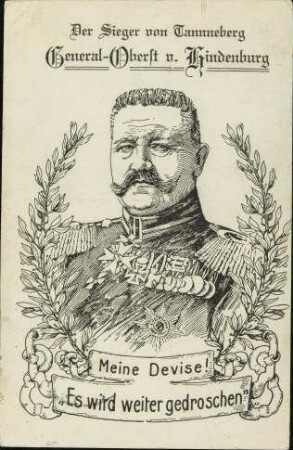 Der Sieger von Tannneberg [sic] - General-Oberst v. Hindenburg