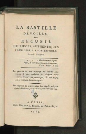 Livr. 2: La bastille dévoilée ou recueil de pièces authentiques pour servir à son histoire