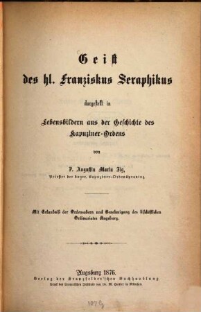 Geist des hl. Franziskus Seraphikus : Dargest. in Lebensbildern aus d. Geschichte d. Kapuziner-Ordens