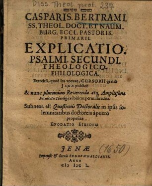 Casparis. Bertrami. ... Explicatio. Psalmi. Secundi. Theologico-Philologica.