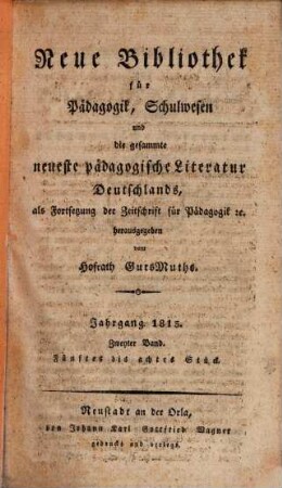 Neue Bibliothek für Pädagogik, Schulwesen und die gesammte neueste pädagogische Literatur Deutschlands, 1813,2