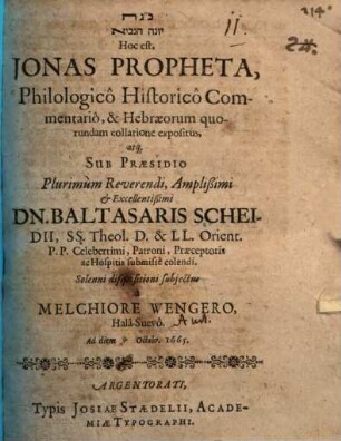 Yônā han-navî hoc est, Jonas propheta philologico historico commentario, & Hebraeorum quorundam collatione expositus