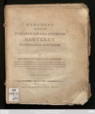 Gedanken Über Einige Dem Officier Der Leichten Reuterey Nothwendige Kenntnisse ... : Mit XIV Kupfertafeln
