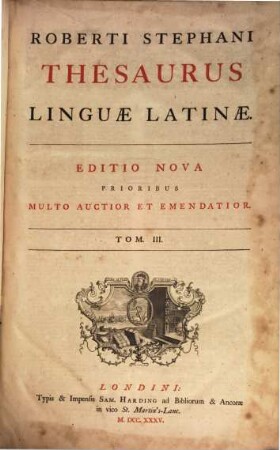 Roberti Stephani Thesaurus Linguae Latinae, 3