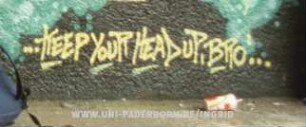 KEEP YouR HEAD uP, BRo...