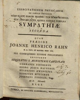 Exercitationum physicar. de causis physicis mirae illius, tum in homine, tum inter homines, tum denique inter cetera naturae corpora sympathiae, secunda