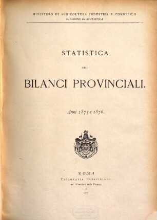 Statistica dei bilanci provinciali. 1875/76