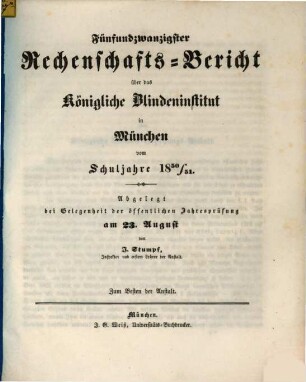 Rechenschafts-Bericht über das Königliche Blindeninstitut in München. 1850/51 = 25