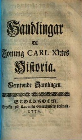 Handlingar till Konung Carl XI.:tes Historia. Femtonde Samlingen