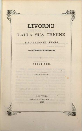 Livorno dalla sua origine sino ai nostri tempi : opera storica popolare. Volume 3