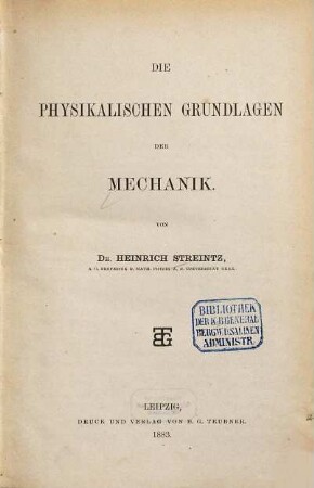 Die physikalischen Grundlagen der Mechanik