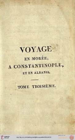 Band 3: Voyage en Morée, à Constantinople, en Albanie et dans plusieurs autres parties de l'empire othoman, pendant les années 1798, 1799, 1800 et 1801