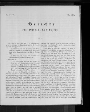 Nr. 5 bis 7. Bericht des Bürger = Ausschusses. Mai 1872.